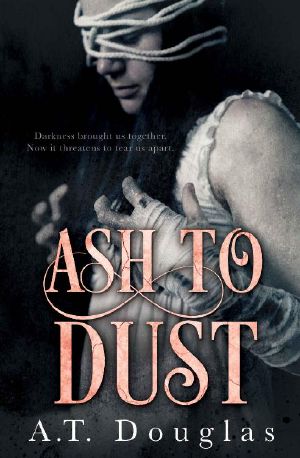 [Falling Ash 02] • Ash to Dust (Falling Ash Book 2)